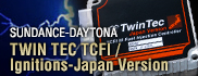 SUNDANCE-DAYTONA TWIN TEC TCFI / Ignitions-Japan Verson